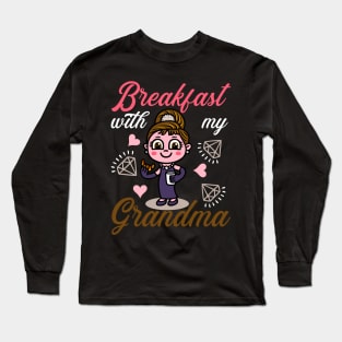 Breakfast with my Grandma Long Sleeve T-Shirt